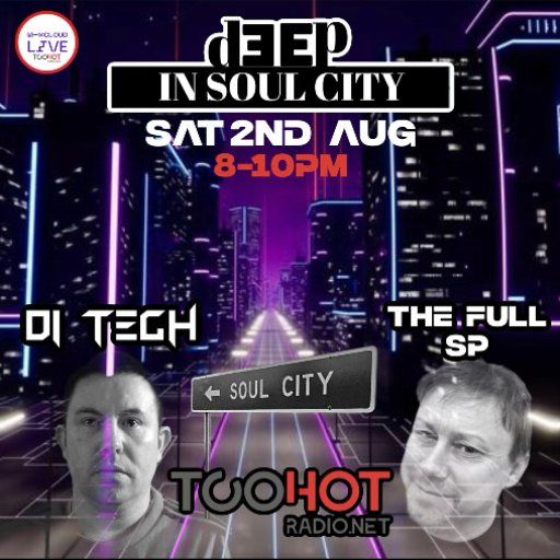 DEEP IN SOUL CITY WITH D!-TECH AND GUEST FULL SP (PT2)