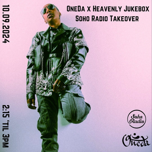 Heavenly Jukebox x OneDa Soho Radio Takeover (10/09/2024)