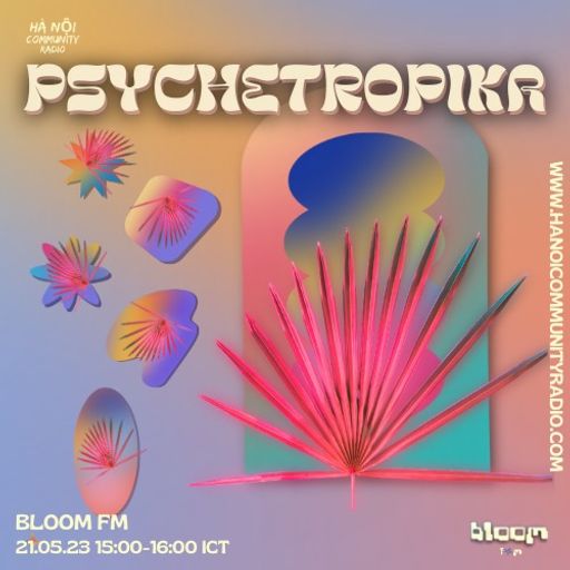 Bloom 0012 PsycheTropika 21.05.2023
