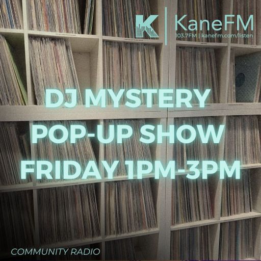 Kane 103.7 FM - DJ Mystery (Pop Up Show) Late 80s House On Vinyl - 19.12.2025
