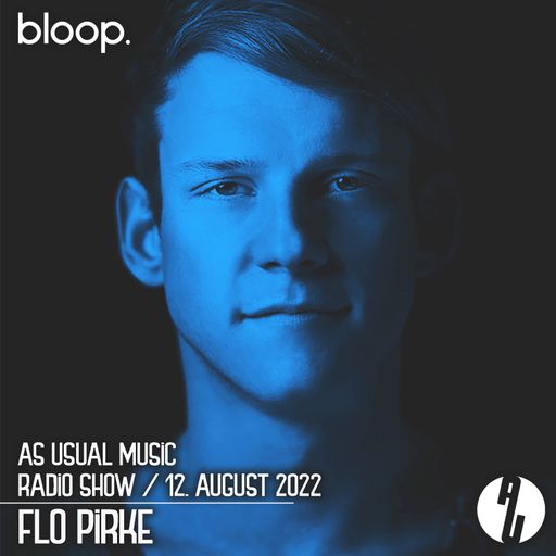 as usual music w/ Flo Pirke - 08.07.22