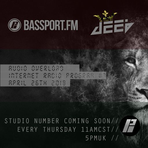 dEEb Presents: Audio Overload On @BassPortFM (4/26/2018) #bassportfm