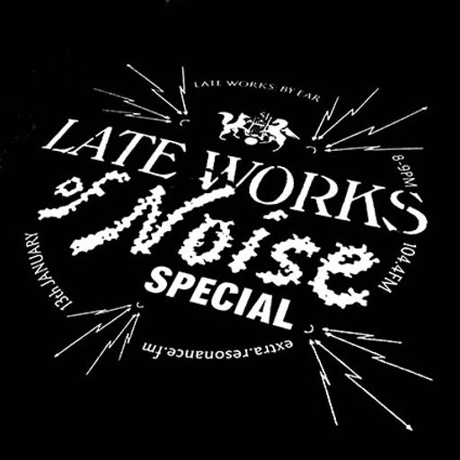 Late Works – 13 January 2026