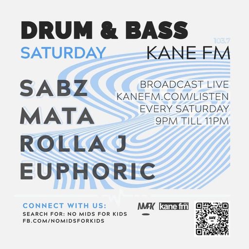KFMP: No Mids For Kids dnb Show w/ Euphoric & Rolla J on Kane FM 30/10/21