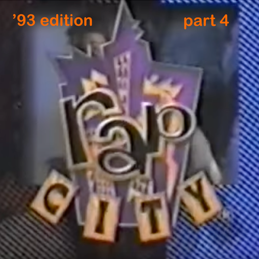 The Rap City Report - '93 Edition: Pt 4