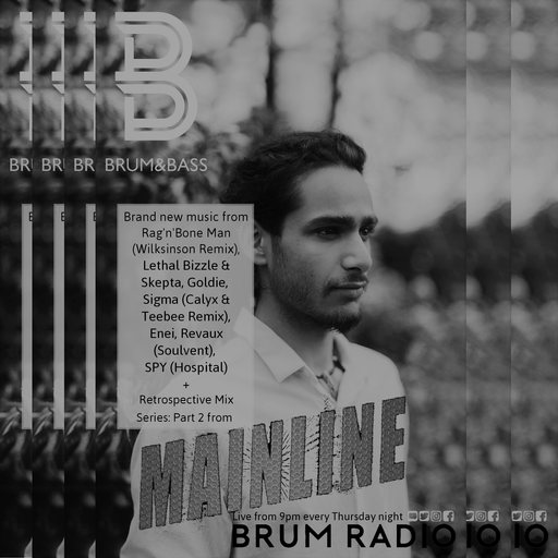 Mainline Retrospective Series: Part Two // Brum & Bass show w/ Danny de Reybekill (13/04/2017)