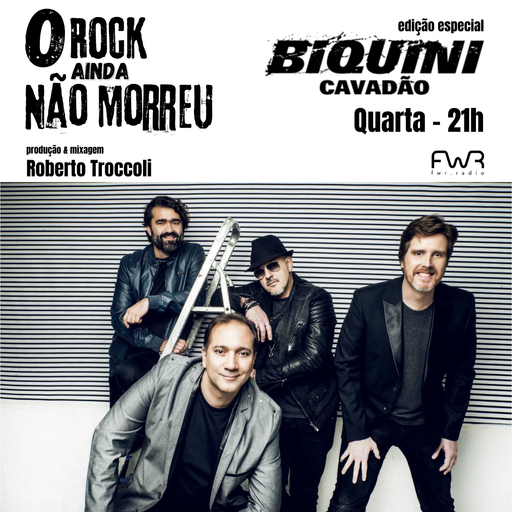 O Rock Ainda Não Morreu 145 - Biquini Cavadão - 11.9.2024