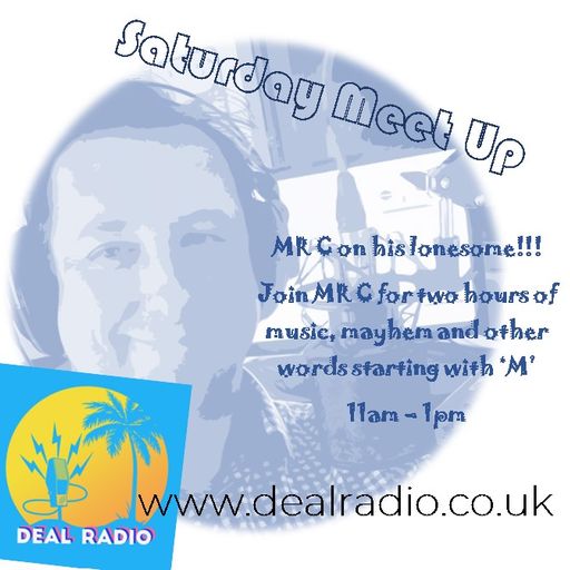 The Saturday Meet up - Deal Radio 22 May 2021