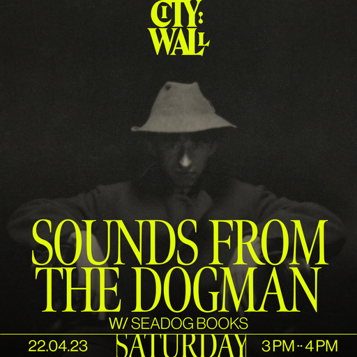 Sounds from the Dogman w/ Seadog Books - April 2023