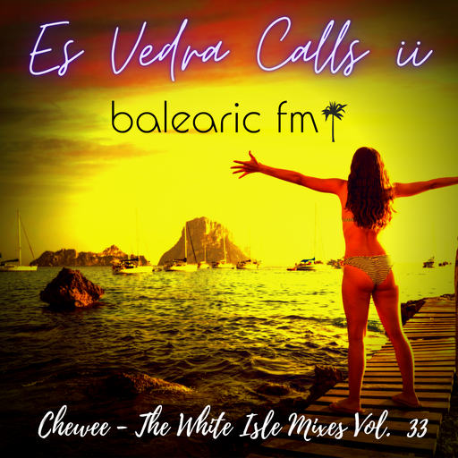 The White Isle Mixes - Es Vedra Calls, vol. ii (Chewee, 033)