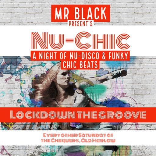 Mr Black - Nu-Chic (Lockdown the Groove)