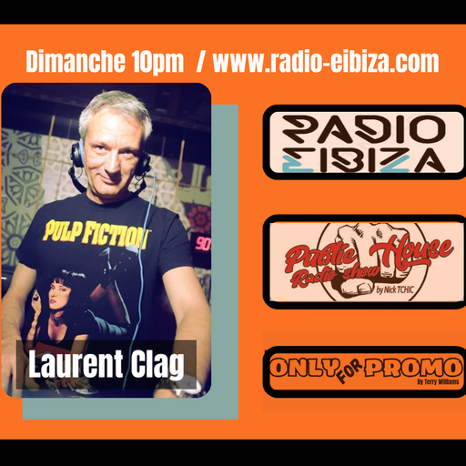 OnlyForPromo / Public House Radioshow / Radio Eibiza / Laurent Clag
