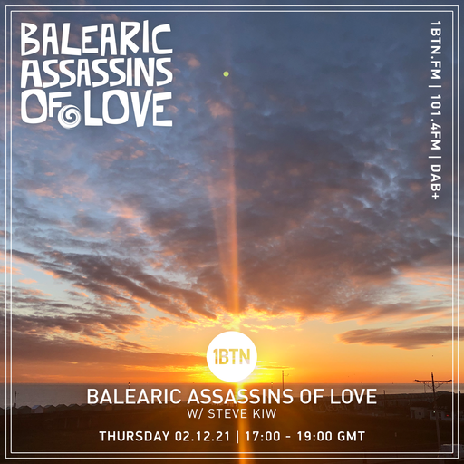 Balearic Assassins Of Love with Steve KIW - 02.12.2021