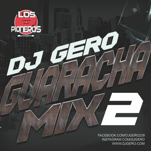 Dj Gero Guaracha Mix 2