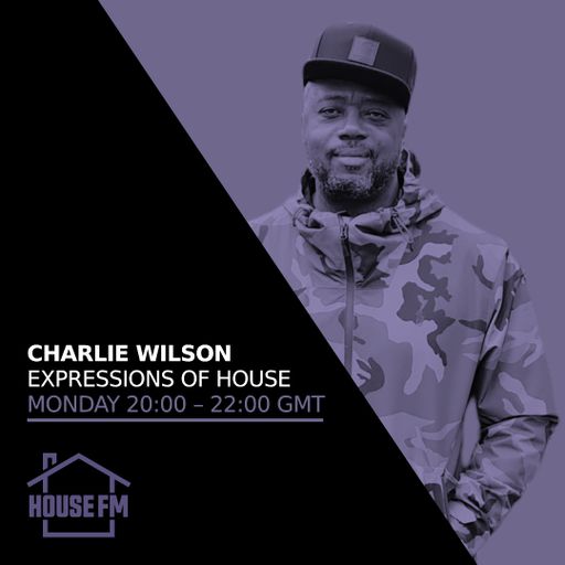 Charlie Wilson - Expressions of House 15 SEP 2025