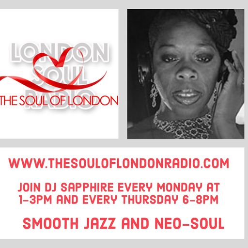 DJ Sapphire's Smooth Jazz and Soul Show on The Soul of London on 13 January 2020