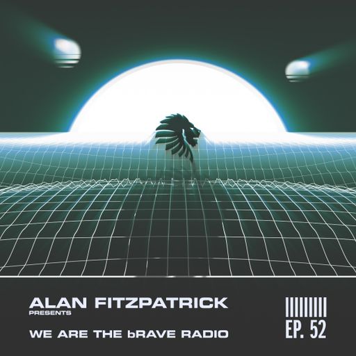 We Are The Brave Radio 052 - Collective States Guest Mix