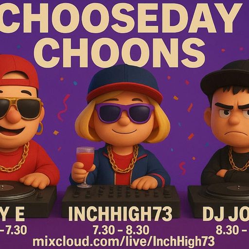 CHOOSEDAY CHOONS (128) HOUSE REGGAE HIP HOP