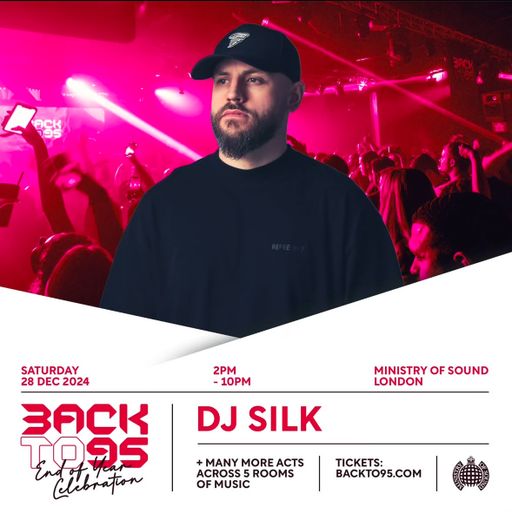 DJ SILK LIVE @ BACK TO 95 (MINISTRY OF SOUND)