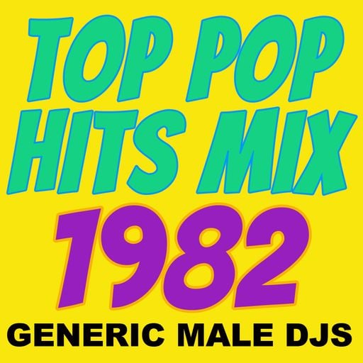 Top Pop Hits of 1982