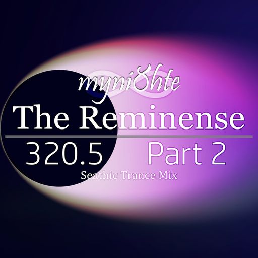 The Reminense 320.5 - Part 2