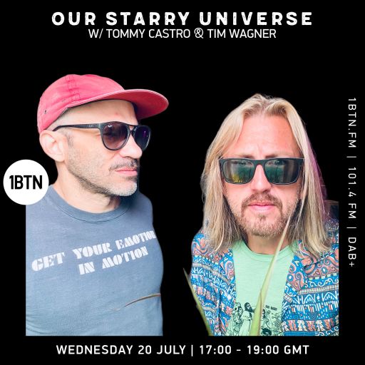 Our Starry Universe with Tommy Castro & Tim Wanger - 19.07.2022