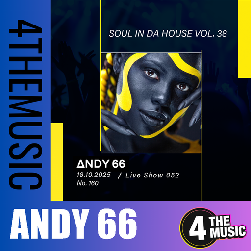 Andy 66 on 4TheMusic - Show 052 -  Soul In Da House Vol. 38