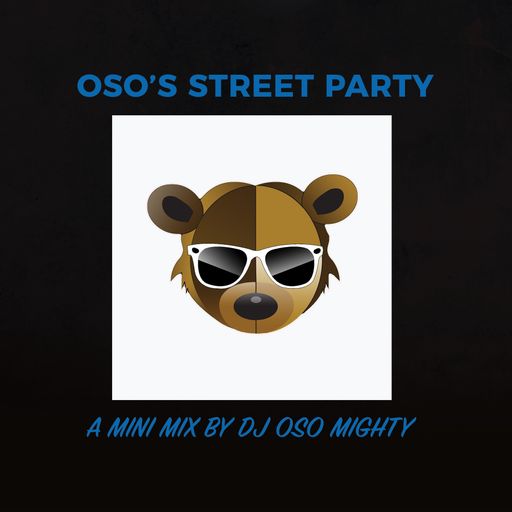 OSO's MINI HIP HOP STREET PARTY MIX PT 21