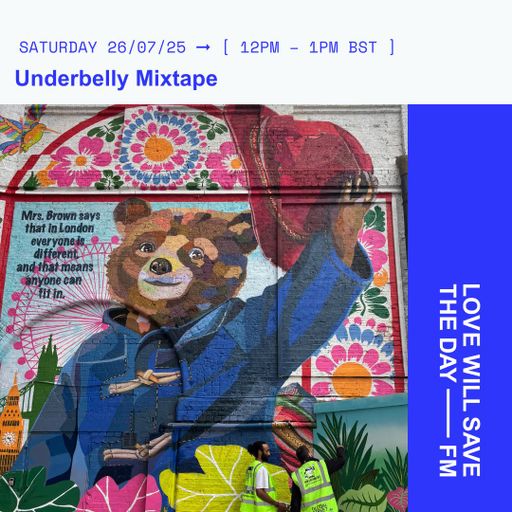 2025-07-26 Underbelly Mixtape