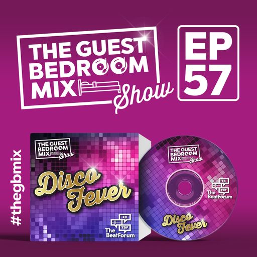 The Guest Bedroom Mix: EP57