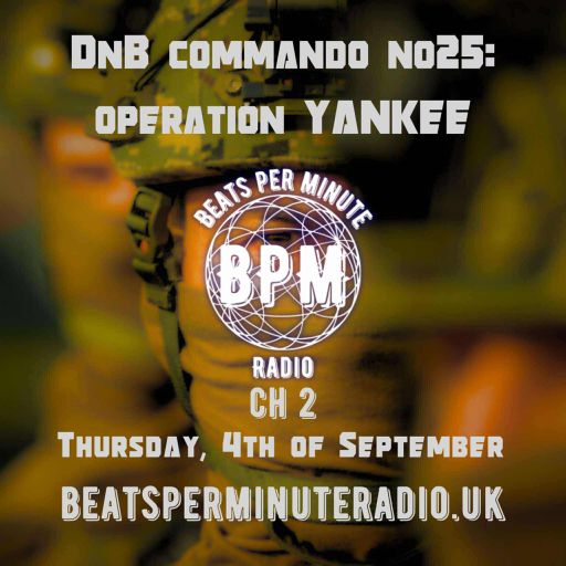 BPMR - DnB Commando Yankee - Xelements. (04/09/25)