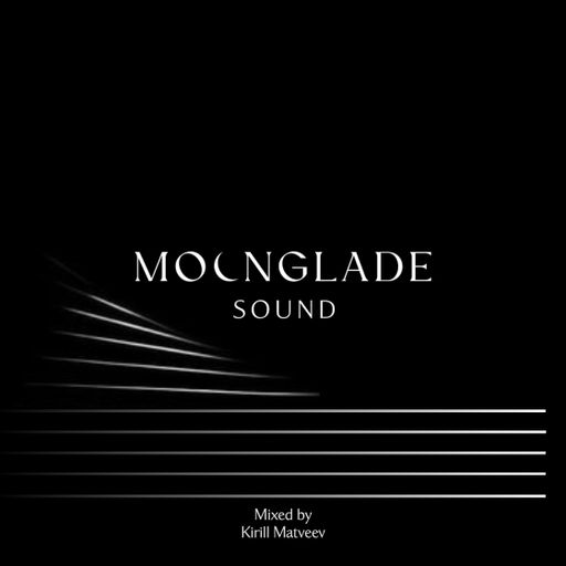 MOONGLADE SOUND w/ Kirill Matveev - 24.03.23
