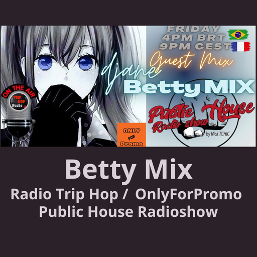 Betty Mix #001 / Radio Trip Hop / PHR / OnlyForPromo