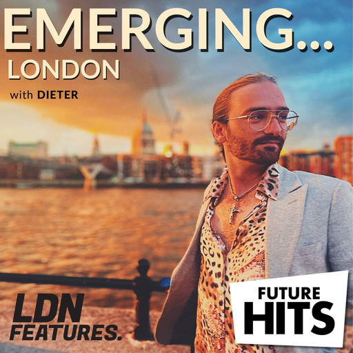 EMERGING LONDON  with DIETER 19.09.24