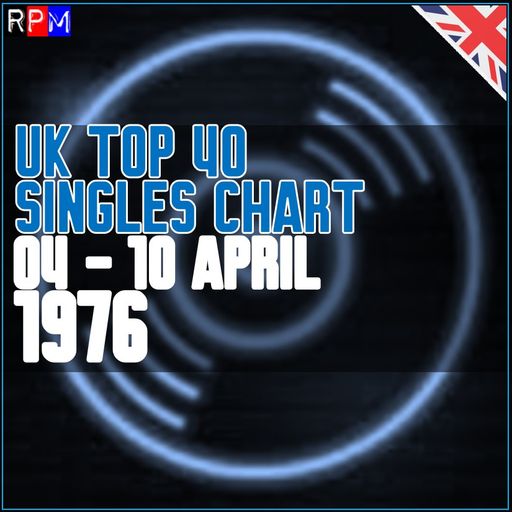 UK TOP 40 : 04 - 10 APRIL 1976