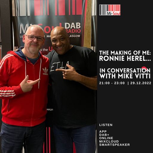 Ronnie Herel interviews Mike Vitti - The Making of Me / Mi-Soul Radio /  Thu 9pm - 11pm / 29-12-2022