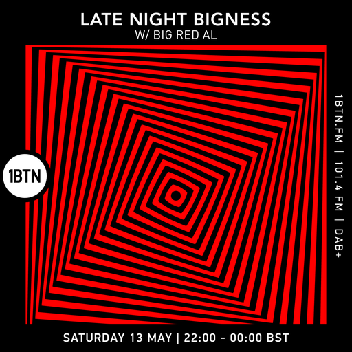 LATE NIGHT BIGNESS with BIG RED AL episode 62 - 13.05.2023