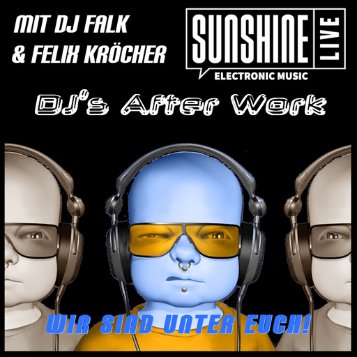 13.05.2026 | DJ's After Work | Felix Kröcher in the mix | SSL | Radio SunshineLive