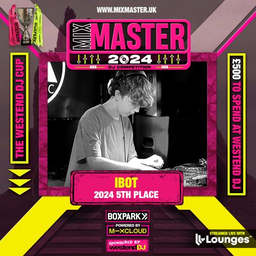 IBOT - The Mix Master 2024 Final! - Judges score: 44.5 - Live from Boxpark Wembley