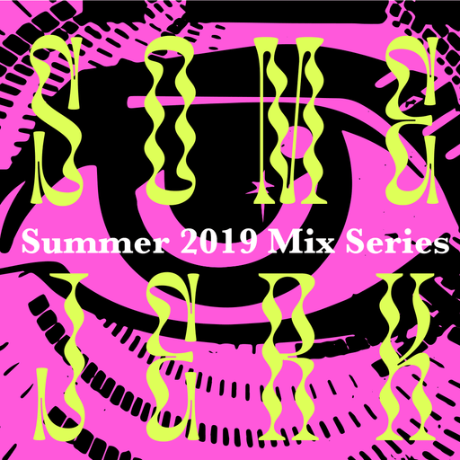 Summer 2019 Mix Series: 165BPM