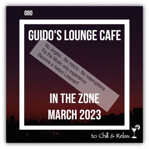 In The Zone - March 2023 (Guido's Lounge Cafe)(select)