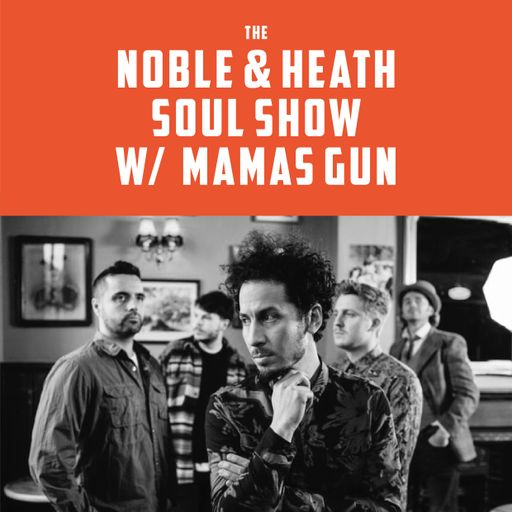 The Noble & Heath Soul Show - 18/6/2018