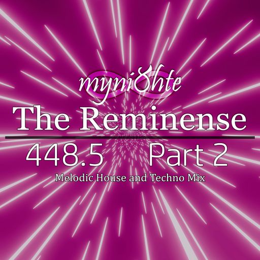 The Reminense 448.5 - Part 2