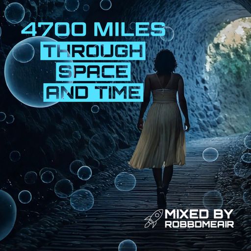4700 Miles Through Space and Time