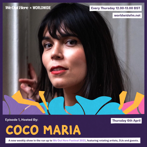 We Out Here 2023: Coco Maria // 06-04-2023