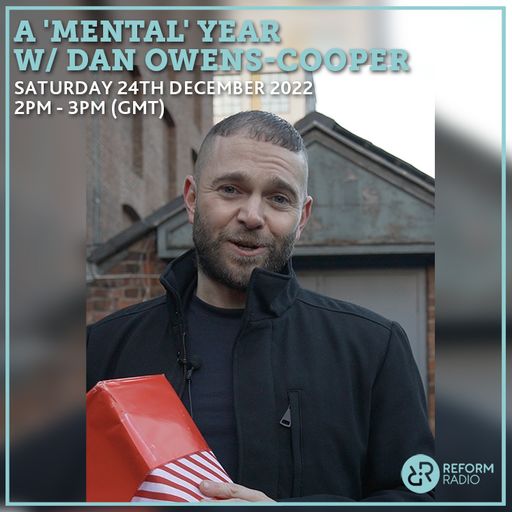 A 'Mental' Year w/ Dan Owens-Cooper 24th December 2022