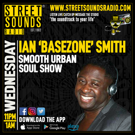 Smooth Urban Soul Show with Ian Smith on Street Sounds Radio 2300-0100 22/05/2024