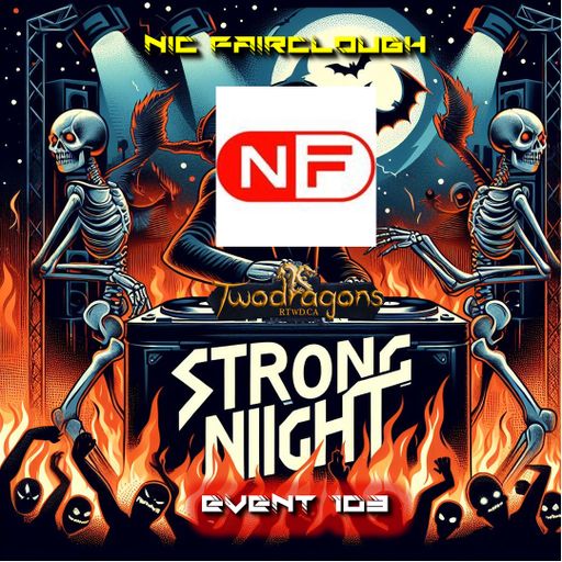 STRONG NIGHT EVENT 103 "Guest Mix Hardcore By Nic Fairclough" Radio TwoDragons 26.11.2023