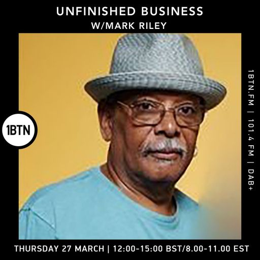 Unfinished Business w/ Mark Riley - 27.03.25