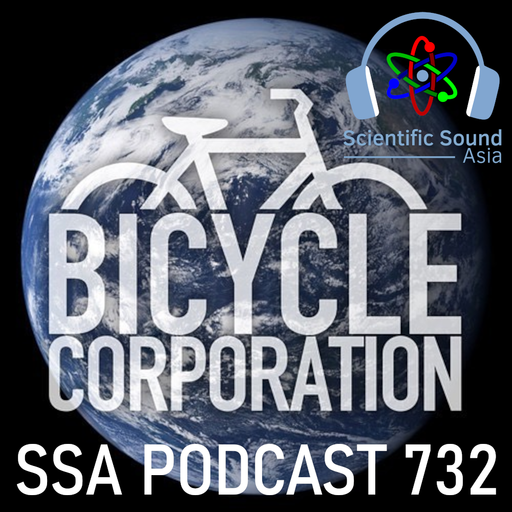 Scientific Sound Radio Podcast 732 Bicycle Corporations' Roots 31.